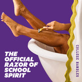 Person shaving legs with a razor on a purple background, text 'The Official Razor of School Spirit' and 'College Handles' visible.