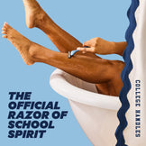 Person shaving legs with a razor, text 'The Official Razor of School Spirit' and 'College Handles' on a blue background.